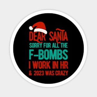 Funny Dear Santa HR Human Resources Christmas 2023 Magnet